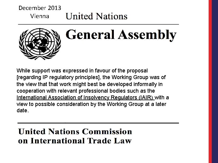 December 2013 Vienna While support was expressed in favour of the proposal [regarding IP