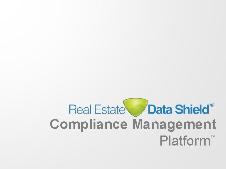 Compliance Management ™ Platform 