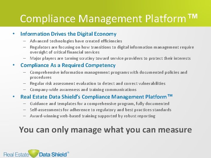 Compliance Management Platform™ • Information Drives the Digital Economy – Advanced technologies have created