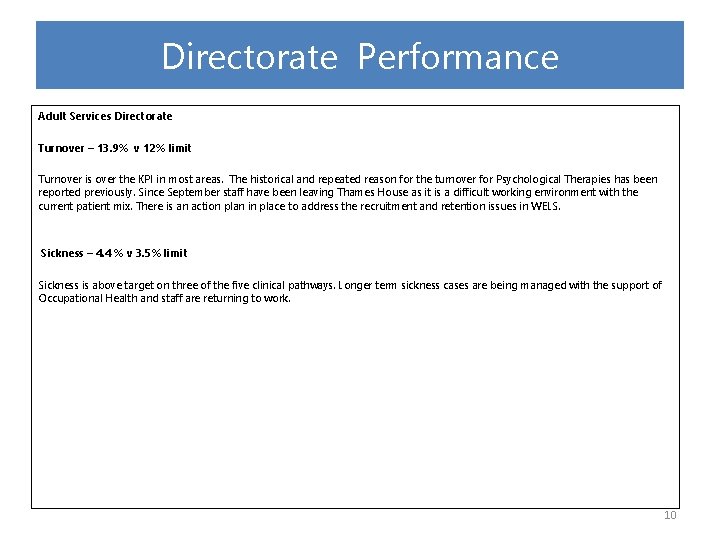 Directorate Performance Adult Services Directorate Turnover – 13. 9% v 12% limit Turnover is