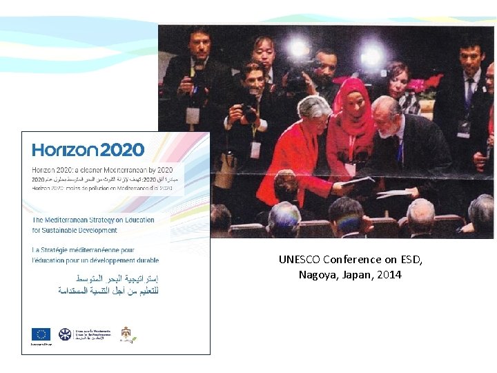 UNESCO Conference on ESD, Nagoya, Japan, 2014 UNESCO Conference on ESD, Nagoya, Japan, 2014