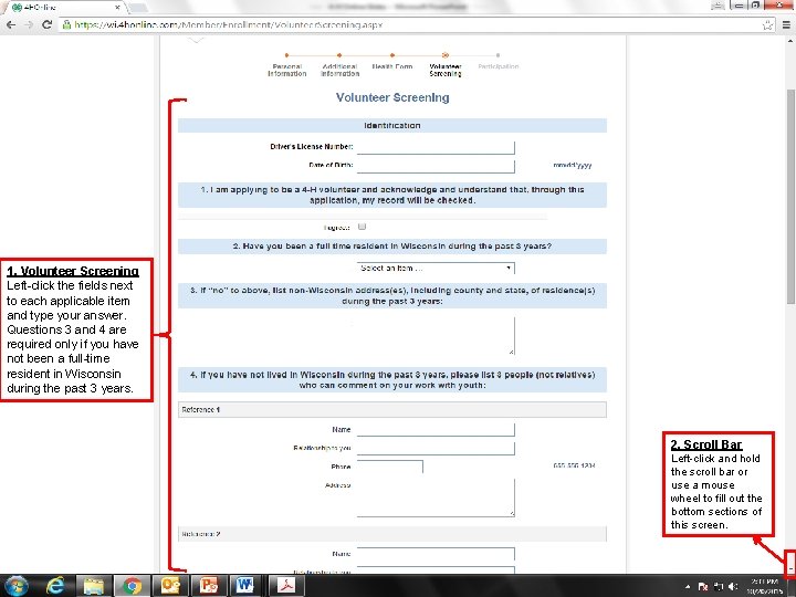 1. Volunteer Screening Left-click the fields next to each applicable item and type your