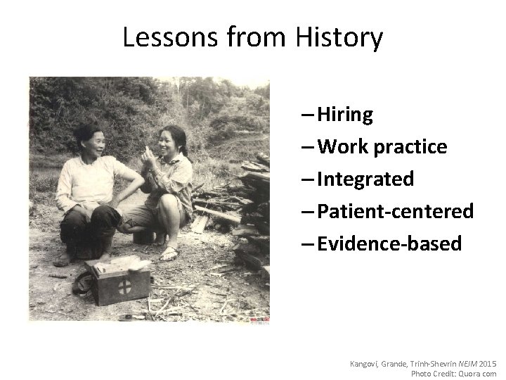Lessons from History – Hiring – Work practice – Integrated – Patient-centered – Evidence-based