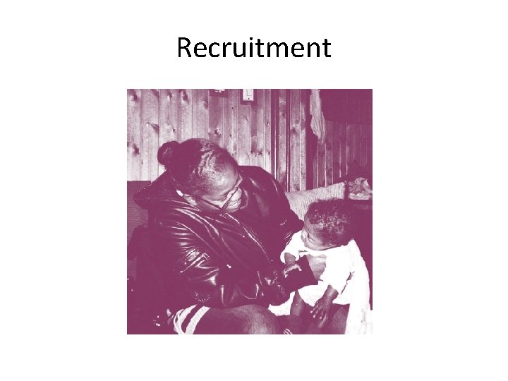 Recruitment 