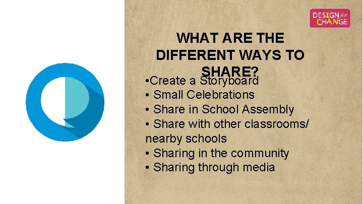WHAT ARE THE DIFFERENT WAYS TO SHARE? • Create a Storyboard • Small Celebrations WHAT ARE THE DIFFERENT WAYS TO SHARE? • Create a Storyboard • Small Celebrations