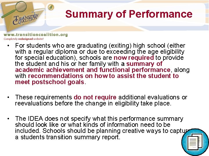 Summary of Performance • For students who are graduating (exiting) high school (either with Summary of Performance • For students who are graduating (exiting) high school (either with