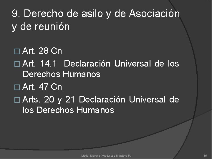 9. Derecho de asilo y de Asociación y de reunión � Art. 28 Cn