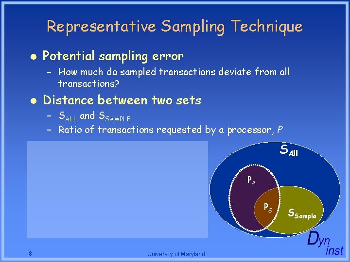 Representative Sampling Technique l Potential sampling error – How much do sampled transactions deviate Representative Sampling Technique l Potential sampling error – How much do sampled transactions deviate