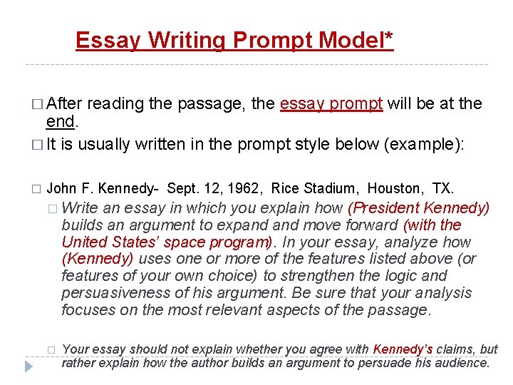 Essay Writing Prompt Model* � After reading the passage, the essay prompt will be