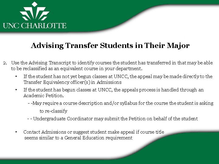 Advising Transfer Students in Their Major 2. Use the Advising Transcript to identify courses