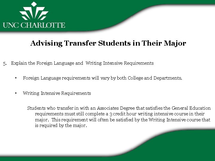Advising Transfer Students in Their Major 5. Explain the Foreign Language and Writing Intensive