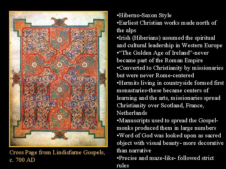 Cross Page from Lindisfarne Gospels, c. 700 AD • Hiberno-Saxon Style • Earliest Christian