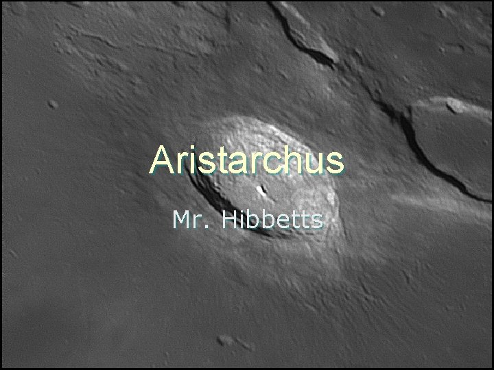 Aristarchus Mr. Hibbetts 
