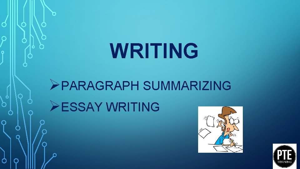 WRITING ØPARAGRAPH SUMMARIZING ØESSAY WRITING 