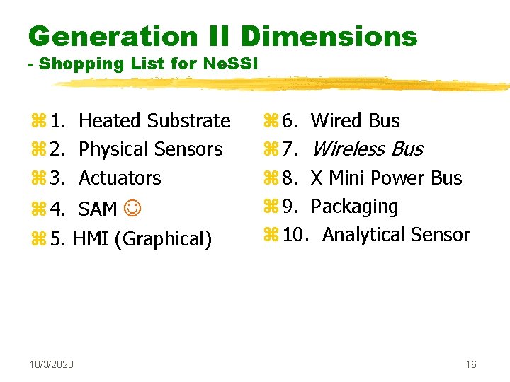 Generation II Dimensions - Shopping List for Ne. SSI z 1. Heated Substrate z