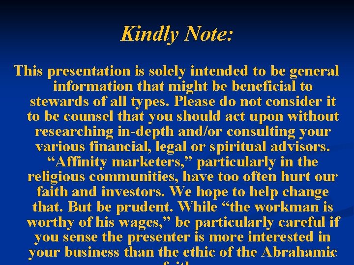 Kindly Note: This presentation is solely intended to be general information that might be