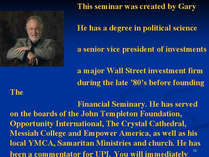 This seminar was created by Gary Moore. He has a degree in political science