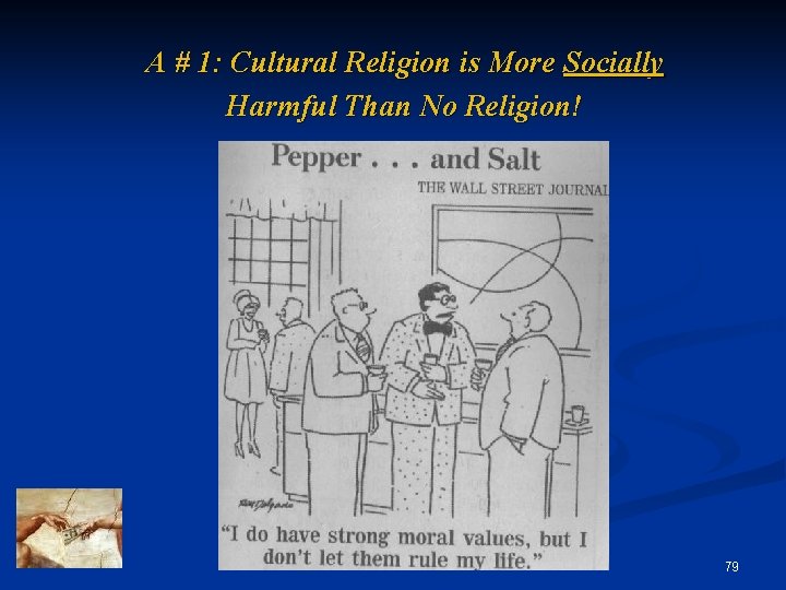 A # 1: Cultural Religion is More Socially Harmful Than No Religion! 79 