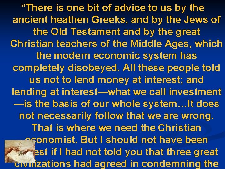 “There is one bit of advice to us by the ancient heathen Greeks, and