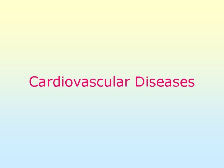 Cardiovascular Diseases 
