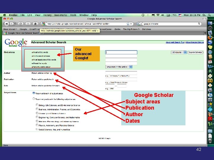 Our advanced Google! Google Scholar • Subject areas • Publication • Author • Dates Our advanced Google! Google Scholar • Subject areas • Publication • Author • Dates