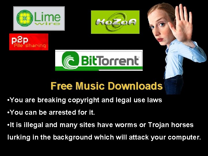 Free Music Downloads • You are breaking copyright and legal use laws • You Free Music Downloads • You are breaking copyright and legal use laws • You
