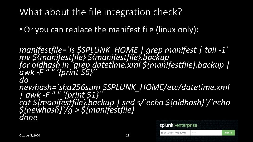 What about the file integration check? • Or you can replace the manifest file