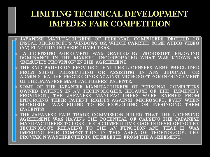 LIMITING TECHNICAL DEVELOPMENT IMPEDES FAIR COMPETITION n n n JAPANESE MANUFACTURERS OF PERSONAL COMPUTERS