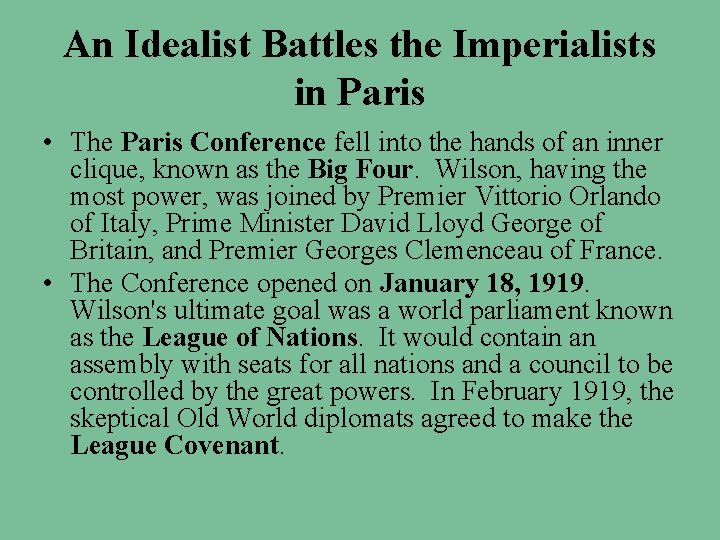 An Idealist Battles the Imperialists in Paris • The Paris Conference fell into the