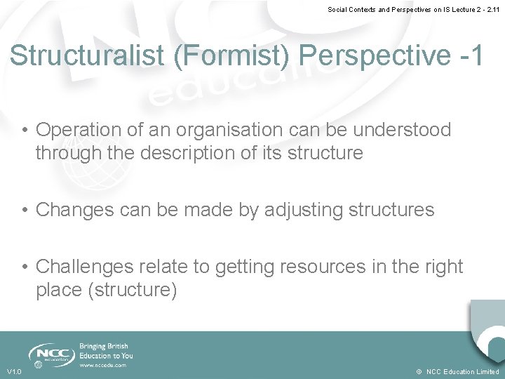 Social Contexts and Perspectives on IS Lecture 2 - 2. 11 Structuralist (Formist) Perspective