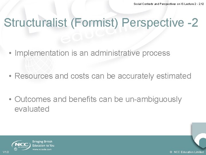 Social Contexts and Perspectives on IS Lecture 2 - 2. 12 Structuralist (Formist) Perspective