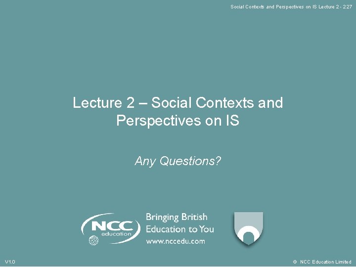 Social Contexts and Perspectives on IS Lecture 2 - 2. 27 Lecture 2 –