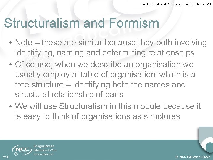 Social Contexts and Perspectives on IS Lecture 2 - 2. 8 Structuralism and Formism