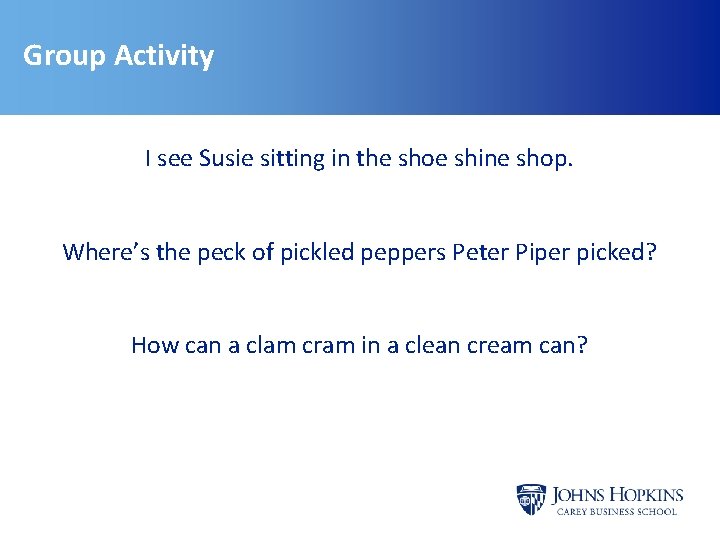 Group Activity I see Susie sitting in the shoe shine shop. Where’s the peck Group Activity I see Susie sitting in the shoe shine shop. Where’s the peck