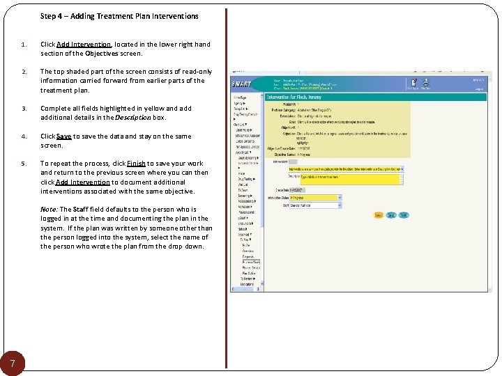 Step 4 – Adding Treatment Plan Interventions 1. Click Add Intervention, located in the