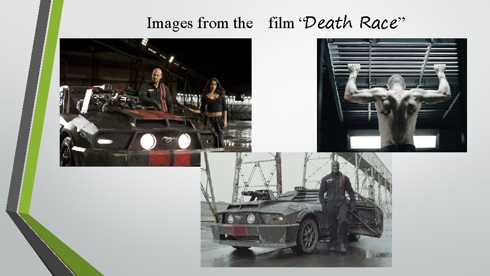 Images from the film “Death Race” 