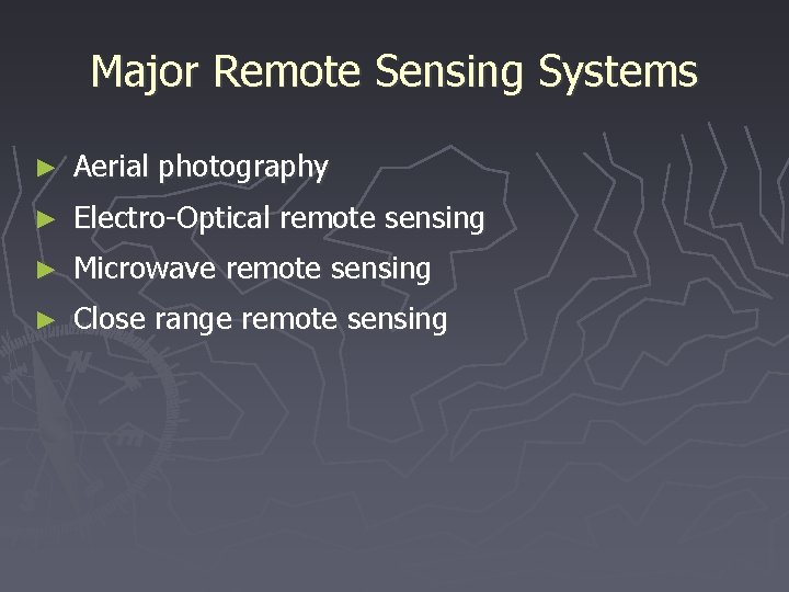 Major Remote Sensing Systems ► Aerial photography ► Electro-Optical remote sensing ► Microwave remote