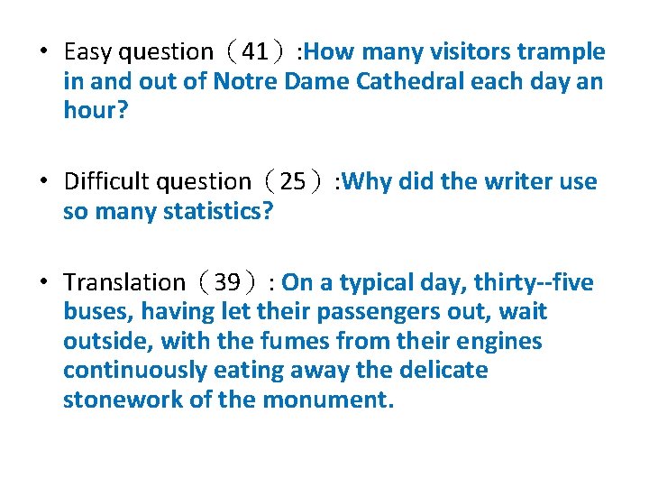 • Easy question（41）: How many visitors trample in and out of Notre Dame