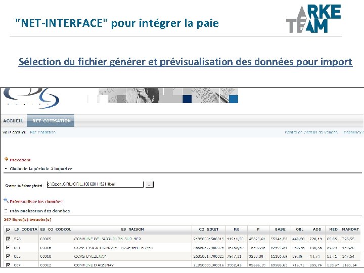 "NET-INTERFACE" pour intégrer la paie Sélection du fichier générer et prévisualisation des données pour