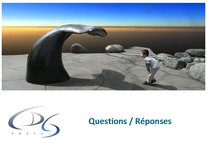 Questions / Réponses Questions / Réponses