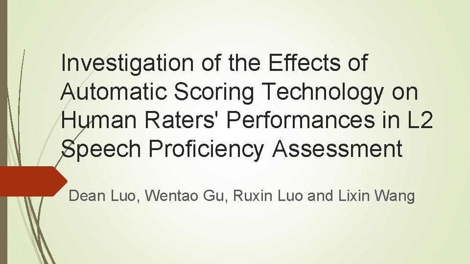 Investigation of the Effects of Automatic Scoring Technology on Human Raters' Performances in L