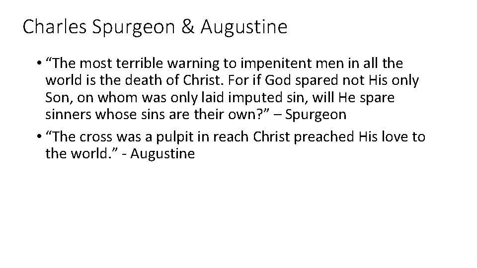 Charles Spurgeon & Augustine • “The most terrible warning to impenitent men in all