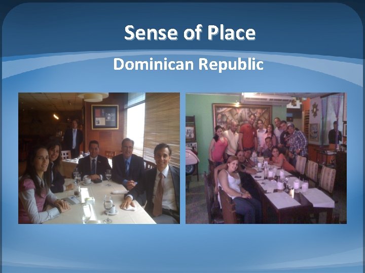 Sense of Place Dominican Republic 