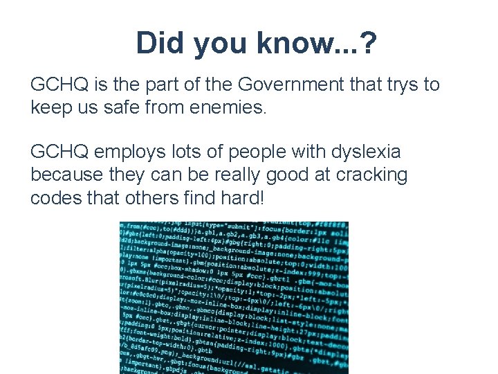 Did you know. . . ? GCHQ is the part of the Government that