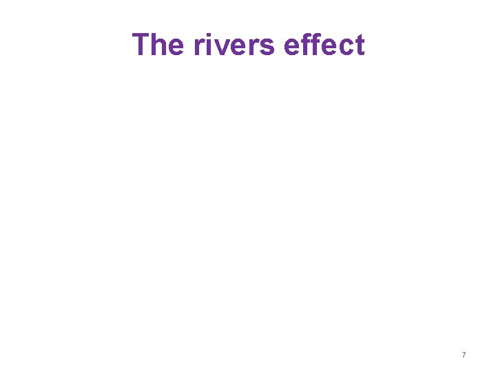 The rivers effect 7 