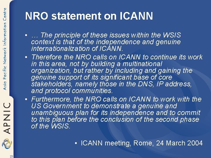 NRO statement on ICANN • … The principle of these issues within the WSIS