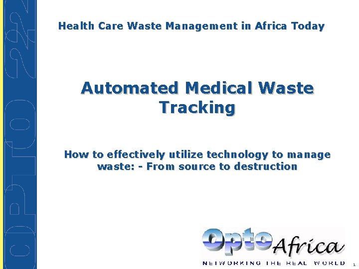 Health Care Waste Management in Africa Today Automated Medical Waste Tracking How to effectively