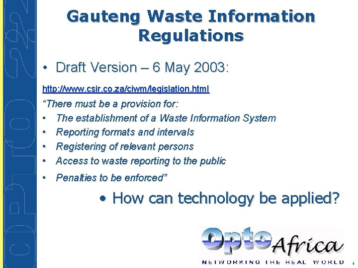 Gauteng Waste Information Regulations • Draft Version – 6 May 2003: http: //www. csir.