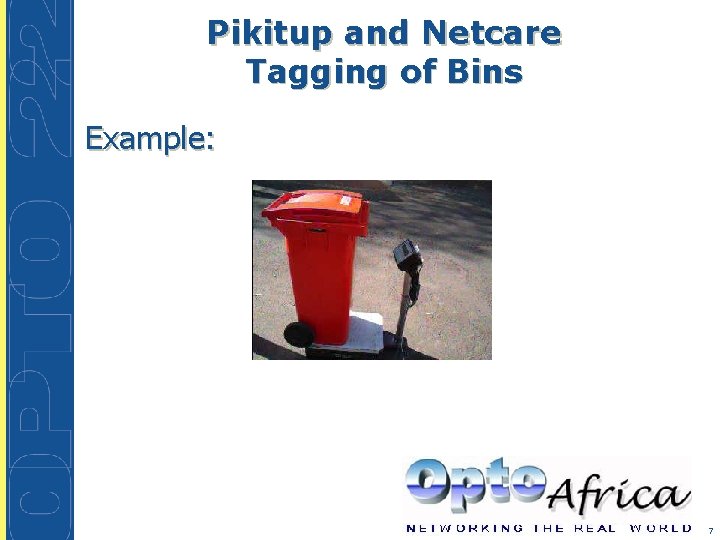 Pikitup and Netcare Tagging of Bins Example: 7 