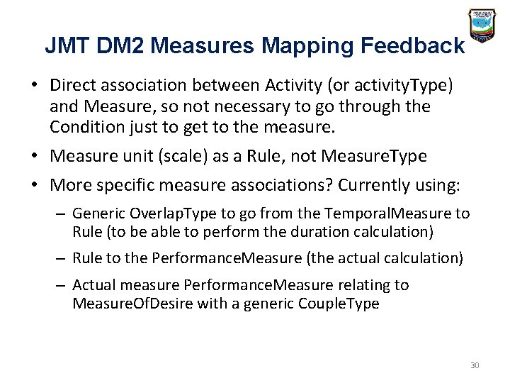JMT DM 2 Measures Mapping Feedback • Direct association between Activity (or activity. Type) JMT DM 2 Measures Mapping Feedback • Direct association between Activity (or activity. Type)